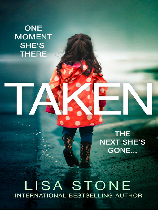 Title details for Taken by Lisa Stone - Available